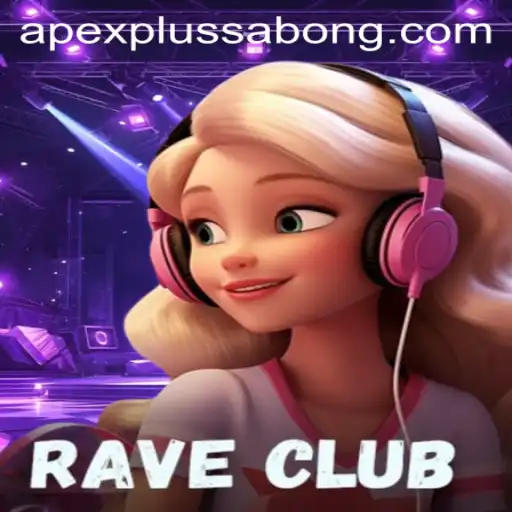 Exploring RaveClub: The Innovative and Electrifying Gaming Experience with ApexPlus